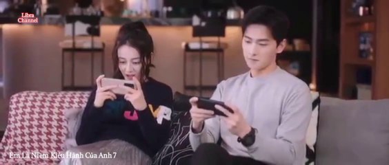 Tập 7 - Em Là Niềm Kiêu Hãnh Của Anh (Thuyết minh)_DV Dương Dương, Địch Lệ Nhiệt Ba