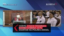 Cerita Chuck Dimarahi Sambo karena Serahkan Rekaman CCTV ke Polres Jaksel
