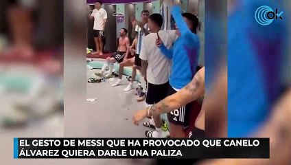 El gesto de Messi que ha provocado que Canelo Álvarez quiera darle una paliza