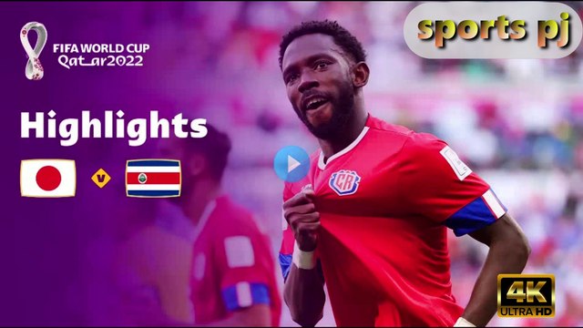 Japan v Costa Rica | Group E | FIFA World Cup Qatar 2022™ | Highlights,4k uhd video 2022
