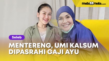 Pantes Mentereng Kayak Toko Emas Berjalan, Umi Kalsum Dipasrahi Semua Gaji Ayu Ting Ting