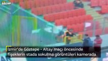 İzmir'de Göztepe - Altay maçı öncesinde fişeklerin stada sokulma görüntüleri kamerada