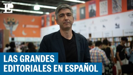 FIL Guadalajara: Las grandes editoriales en español | El País
