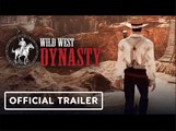 Wild West: Dynasty | Official Early Access Release Date Trailer