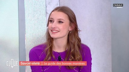 Savoir-vivre, le guide des bonnes manières - Clique - CANAL+