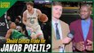 Should the Celtics TRADE for Jakob Poeltl?
