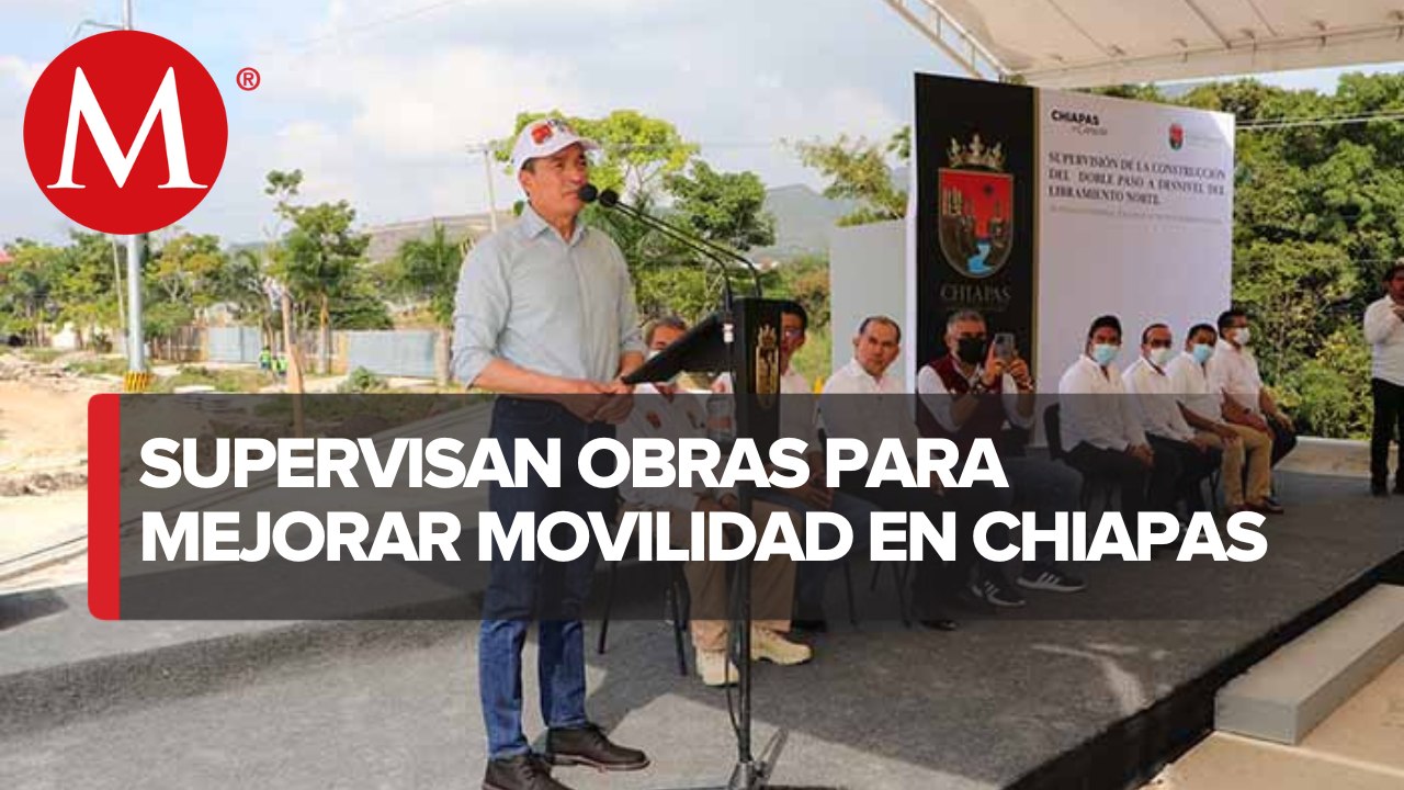 Rutilio Escandón supervisó trabajos del doble paso a desnivel vehicular, Chiapas