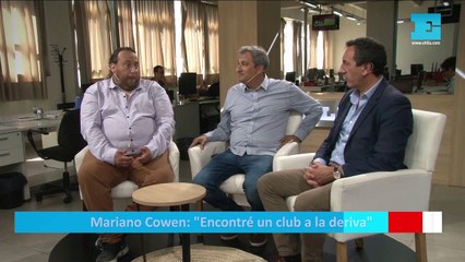 Mariano Cowen: "Encontré un club a la deriva"