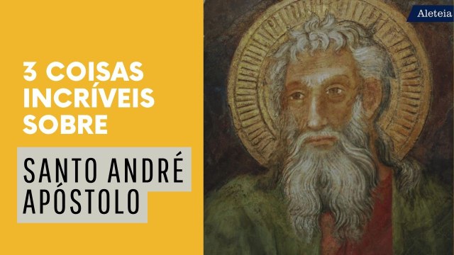 3 fatos curiosos sobre Santo André Apóstolo