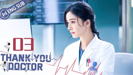[Eng Sub] Thank You, Doctor Episode 3 – Yang Mi & Bai Yu Shine 🌟