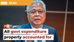 Ismail denies claim RM620bil in govt expenditure not recorded