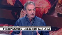 Jean-François Guihard : «J'ai appelé mon fournisseur, ils sont bloqués jusqu'en mai, et après je ne sais pas à quelle sauce je serai mangé», à propos des bouchers-charcutiers touchés par la hausse des prix de l'énergie