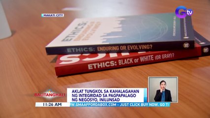 Aklat tungkol sa kahalagahan ng integridad sa pagpapalago ng negosyo, inilunsad | BT