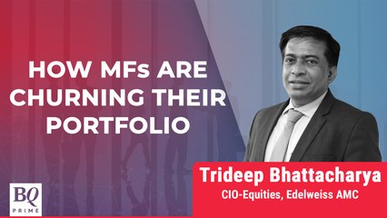How Edelweiss AMC Plans To Churn Its Portfolio | BQ Conversations