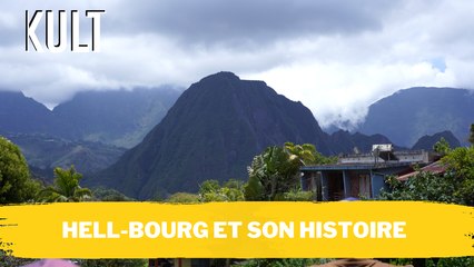 Hell-Bourg et son histoire