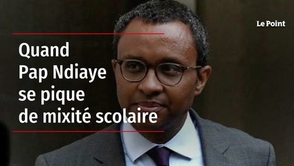 Quand Pap Ndiaye se pique de mixité scolaire