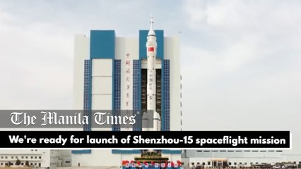 We're ready for launch of Shenzhou-15 spaceflight mission