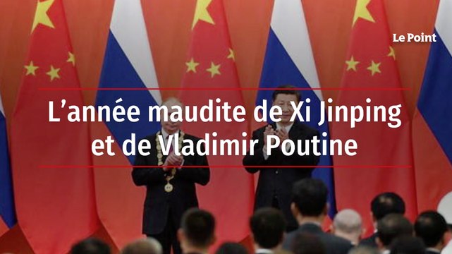 L’année maudite de Xi Jinping et de Vladimir Poutine