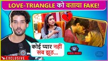 Kuch Love Nahi Sab Fake Hai.. Gautam Vig Slams Tina-Shalin & Sumbul For Their Bond