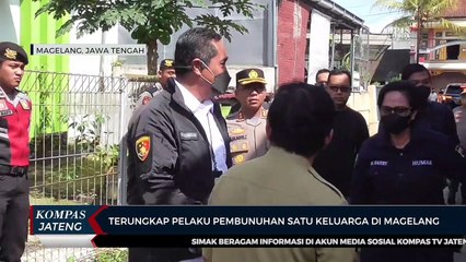 Terungkap Pelaku Pembunuhan Satu Keluarga di Magelang
