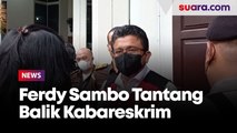 Ferdy Sambo Tantang Balik Kabareskrim Buka-bukaan BAP Kasus Suap Bisnis Tambang Ilegal di Kaltim