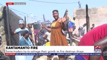 Kantamanto Fire: Some traders try to salvage their goods as fire destroys shops - AM News