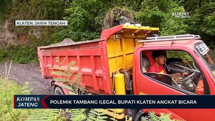 Polemik Tambang Ilegal, Bupati Klaten Angkat Bicara