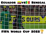 Ecuador vs Senegal FIFA World Cup 2022.