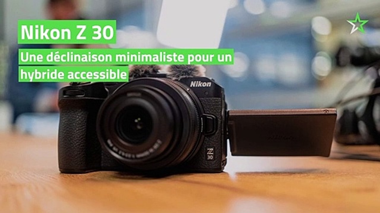 Test Nikon Z 30 : une déclinaison minimaliste pour un hybride accessible