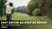 Easy Driver - Sur la Route des Golfs à Royan