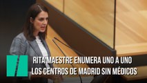 Rita Maestre enumera uno a uno los centros de Madrid sin médicos