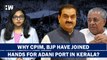 How Protests Against Adani Port In Vizhinjam Is Bringing Arch Enemies CPIM and BJP Together?