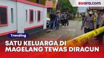 Fakta-fakta Satu Keluarga di Magelang Tewas Diracun: Pelaku Anak Kedua, Beli Racun Online