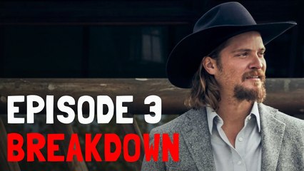 Yellowstone Season 3 Episode 3 - RECAP & BREAKDOWN