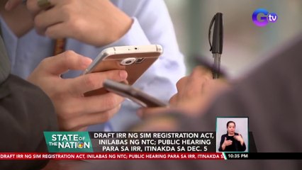 Draft IRR ng SIM Registration Act, inilabas ng NTC | SONA