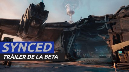 Synced - Tráiler de la beta abierta