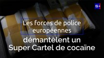 Les forces de police européennes démantèlent un énorme cartel de trafic de cocaïne