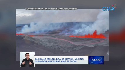 Bulkang Mauna Loa sa Hawaii, muling sumabog makalipas ang 38 taon | Saksi