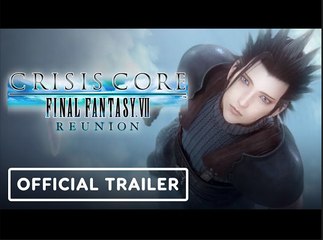 Crisis Core: Final Fantasy 7 Reunion | Official Launch Trailer