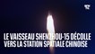 Le vaisseau spatial Shenzhou-15 décolle en direction de la Station spatiale chinoise