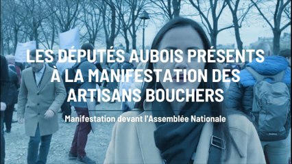 On a vu les députés aubois à la manifestation des artisans bouchers