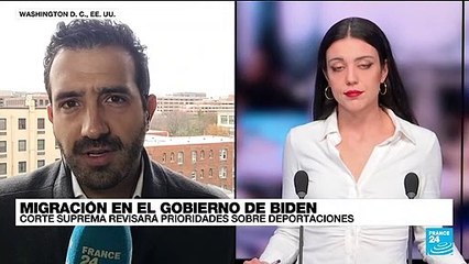 Informe desde Washington: Corte Suprema revisará prioridades de deportación de Gobierno de Biden