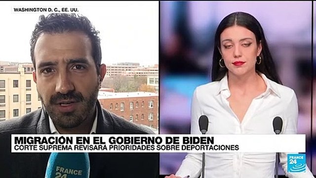 Informe desde Washington: Corte Suprema revisará prioridades de deportación de Gobierno de Biden
