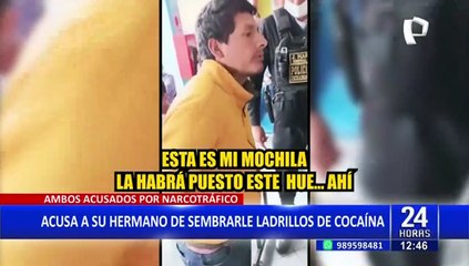 El Caín y Abel de la droga: Hombre acusa a su hermano de sembrarle ladrillos de cocaína