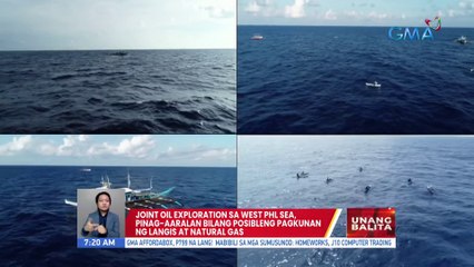 Joint exploration sa WPS, pinag-aaralan bilang posibleng pagkunan ng langis at natural gas | UB