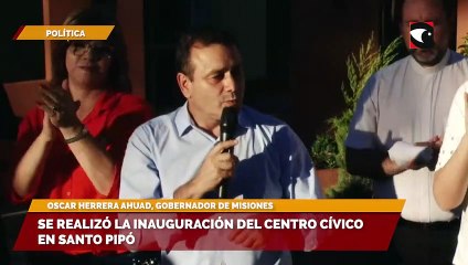 Se realizó la inauguración del centro cívico en Santo Pipó