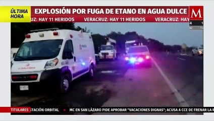 Explosión por fuga de gas etano deja 11 personas con quemaduras en Veracruz