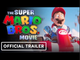 The Super Mario Bros Movie | Official Trailer - Chris Pratt, Anya Taylor-Joy, Seth Rogen