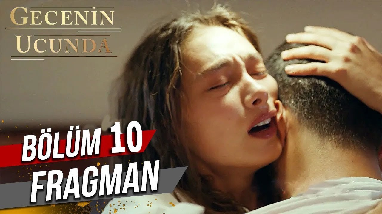 Gecenin Ucunda - Episode 10 (EngSub)