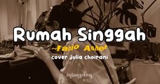 Rumah Singgah - Fabio Asher cover Julia Choirani (Lirik Lagu Aesthetic)